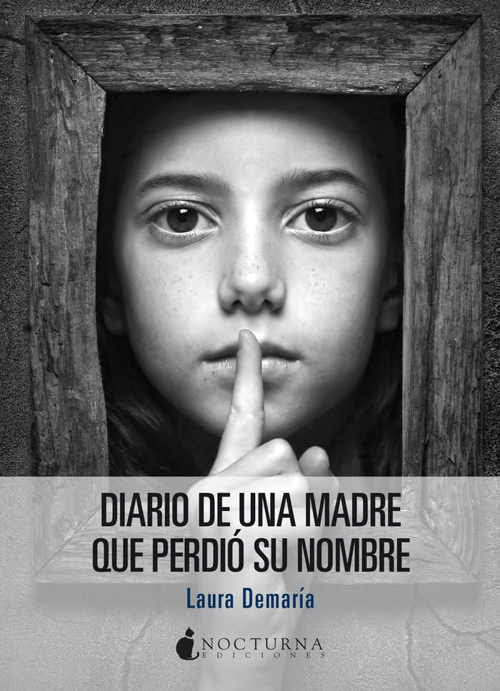 Libro: Diario de una madre que perdió su nombre