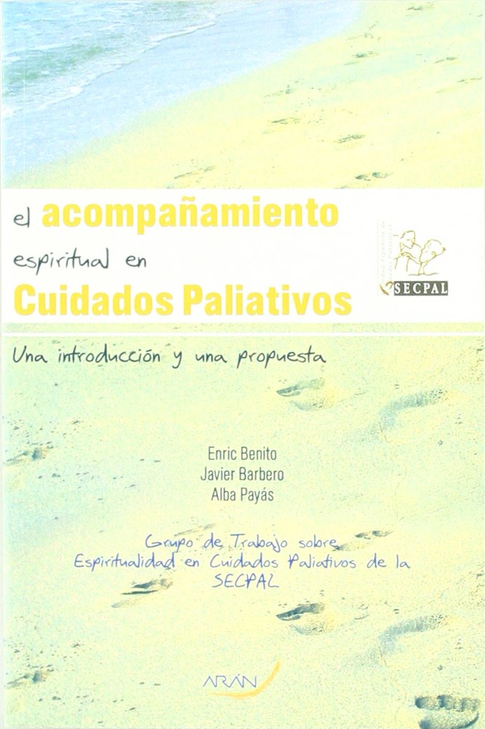 Libro: El Acompañamiento Espiritual En Cuidados Paliativos