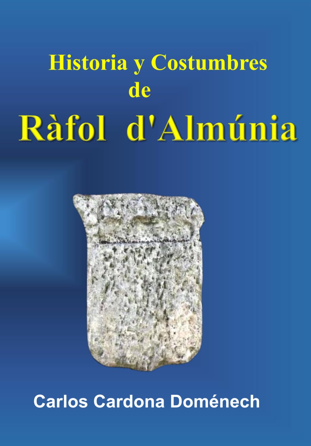 Libro: Historia y Costumbres de Ràfol d'Almúnia