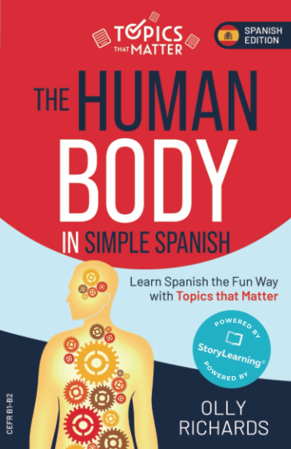 Libro: The Human Body in Simple Spanish: Learn Spanish the Fun Way with Topics that Matter (Topics that Matter: Spanish Edition)