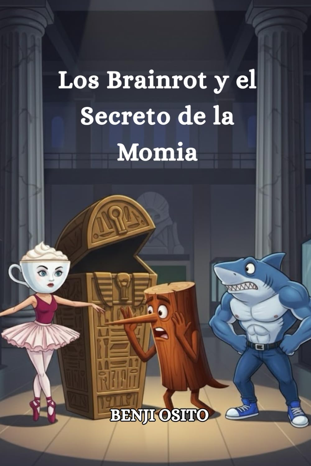 Libro: Los Brainrot y el Secreto de la Momia: Una historia de detectives y misterios en el museo con los famosos brainrots