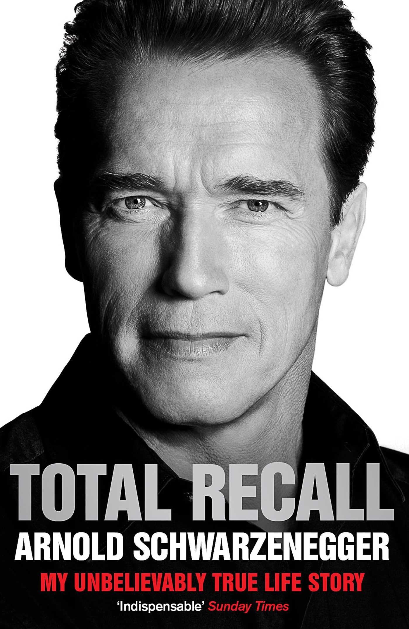 Libro: Total Recall: My Unbelievably True Life Story