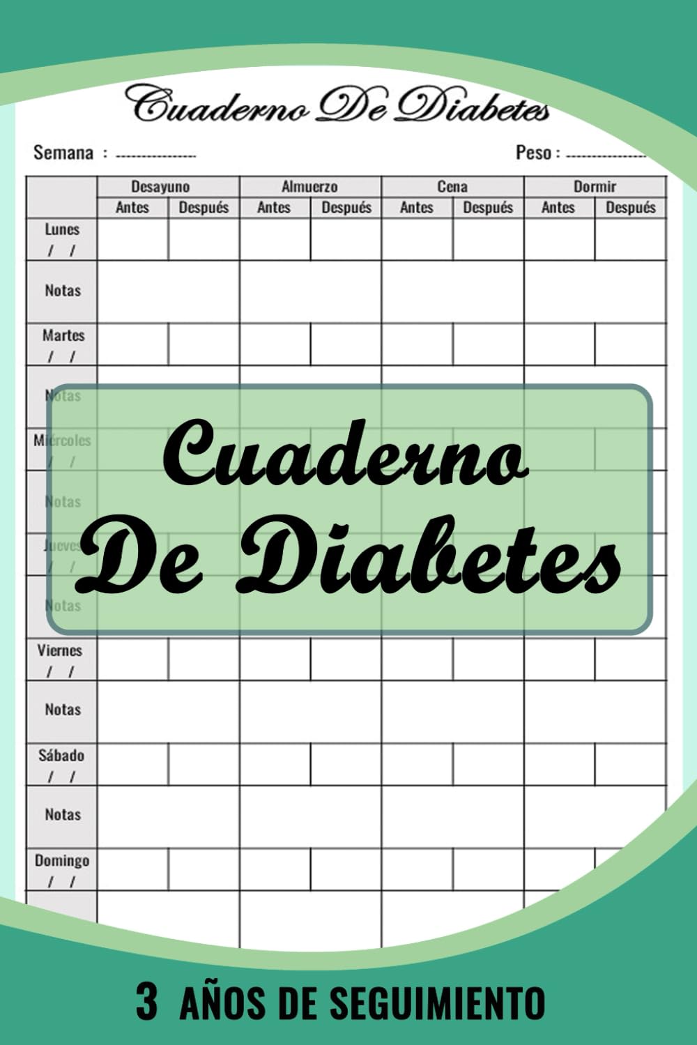 Libro: Cuaderno De Diabetes: Seguimiento diario de la diabetes durante 3 años (156 semanas), controlar los niveles de glucosa en sangre antes y después de las comidas