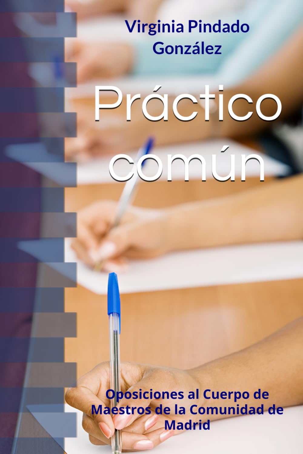 Libro: Práctico común: Oposiciones al Cuerpo de Maestros de la Comunidad de Madrid (Spanish Edition)