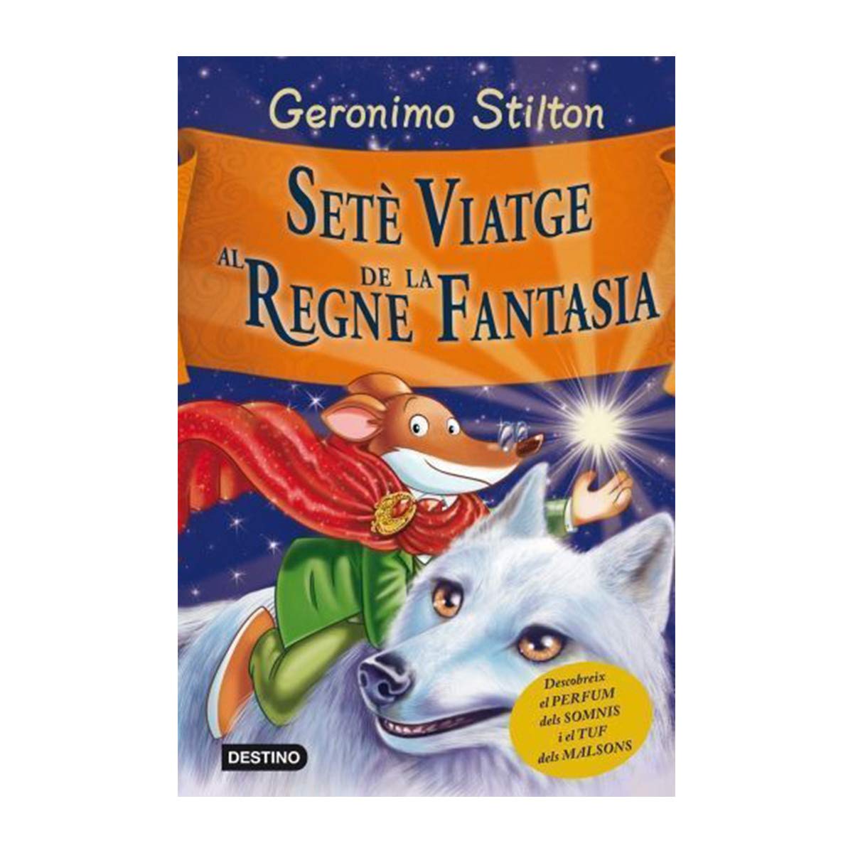 Libro: Setè viatge al Regne de la Fantasia (GERONIMO STILTON. REGNE DE LA FANTASIA)