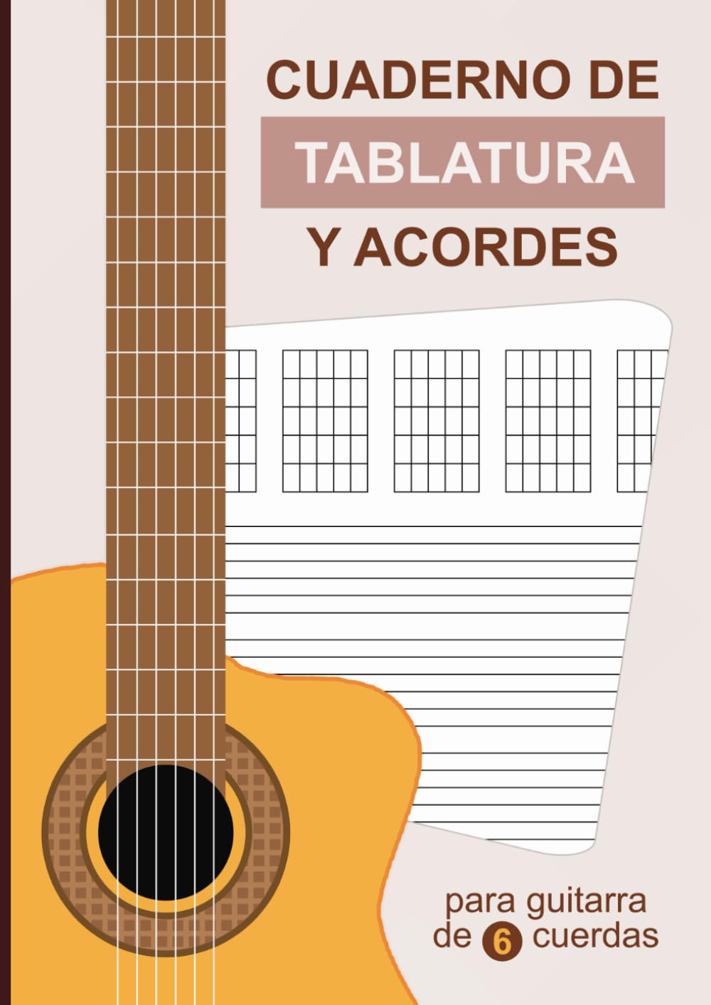 Libro: Cuaderno de Tablatura y Acordes para Guitarra de 6 Cuerdas: Libreta A4 para Músicos, 7 Tabs por Página, 50 Hojas en Blanco Tablaturas (Spanish Edition)