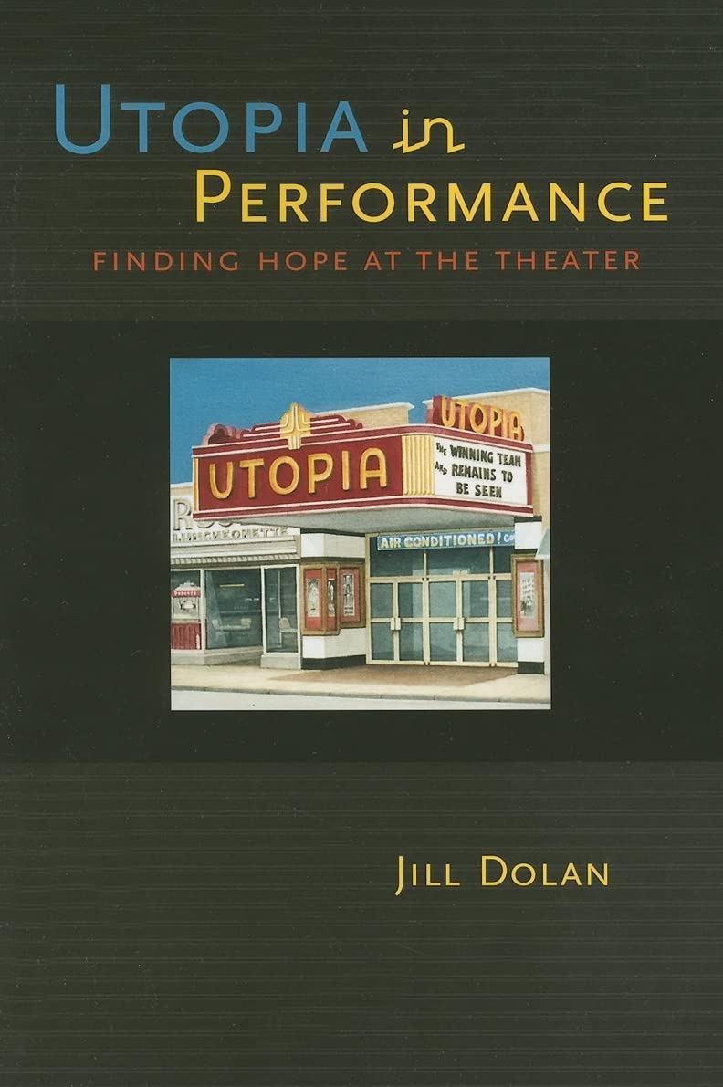 Libro: Utopia in Performance: Finding Hope at the Theater