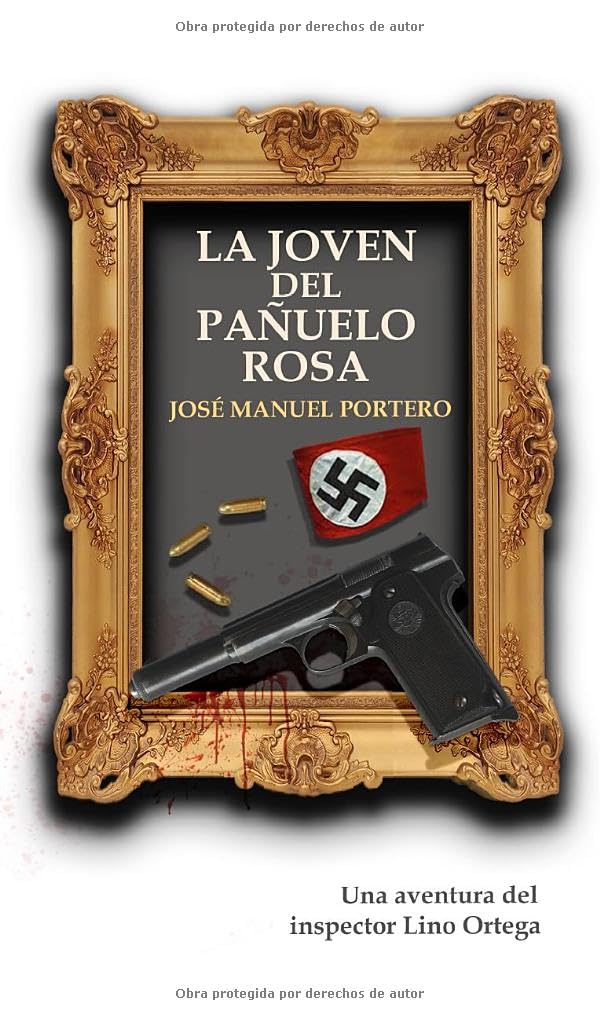 Libro: La joven del pañuelo rosa (Inspector Lino Ortega) (Spanish Edition)