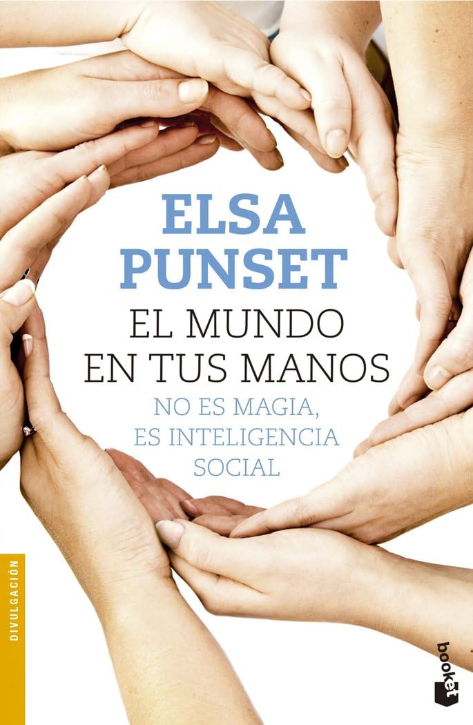 Libro: El mundo en tus manos: No es magia, es inteligencia social (Divulgación)