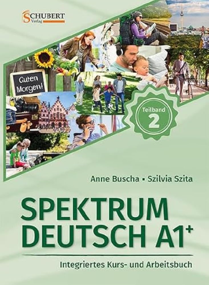 Libro: Spektrum Deutsch A1+: Teilband 2: Integriertes Kurs- und Arbeitsbuch für Deutsch als Fremdsprache