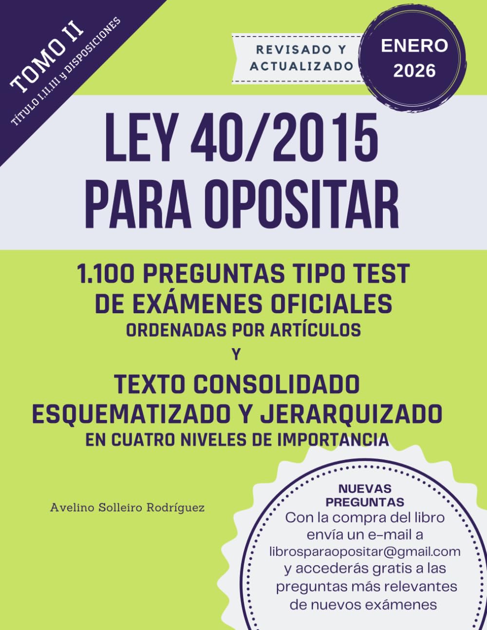 Libro: LEY 40/2015 PARA OPOSITAR - TOMO II: Un libro para los/as opositores/as que quieren dominar esta ley de forma fácil y rápida.