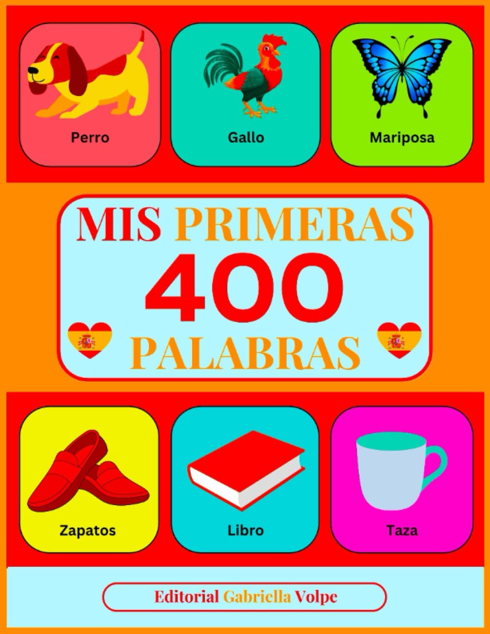 Libro: Mis Primeras 400 Palabras: Aprender Español con Imágenes a Color. Para Niños Pequeños (Spanish Edition)