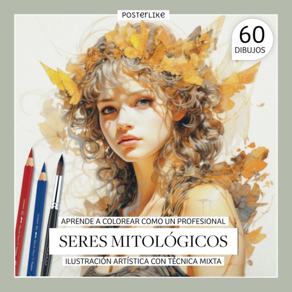 Libro: Aprende a colorear como un profesional Seres Mitológicos. Ilustración artística con técnica mixta: Combinando técnicas para retratos épicos (Retratos del Imaginario Colectivo)