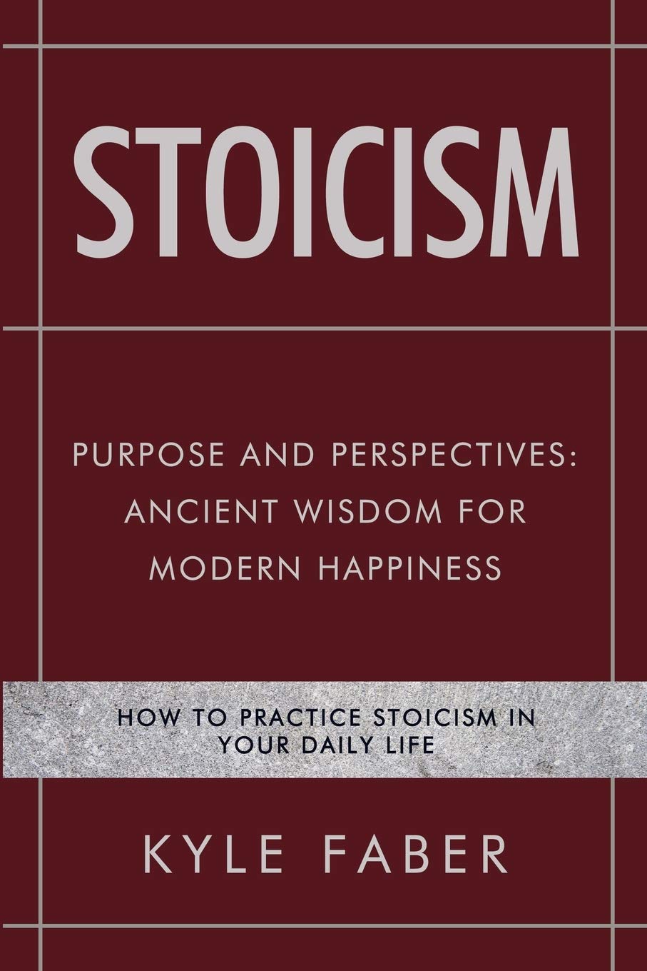 Libro: Stoicism - Purpose and Perspectives: Ancient Wisdom for Modern Happiness: How to Practice Stoicism in Your Daily Life: 2 (Stoic Philosophy)