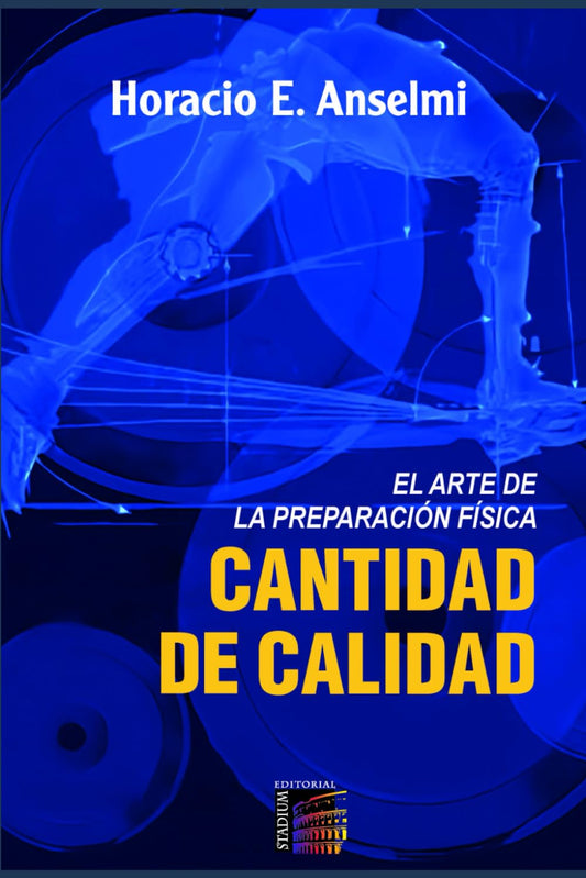 Cantidad De Calidad: El Arte De La Preparación Física (Entrenamiento)