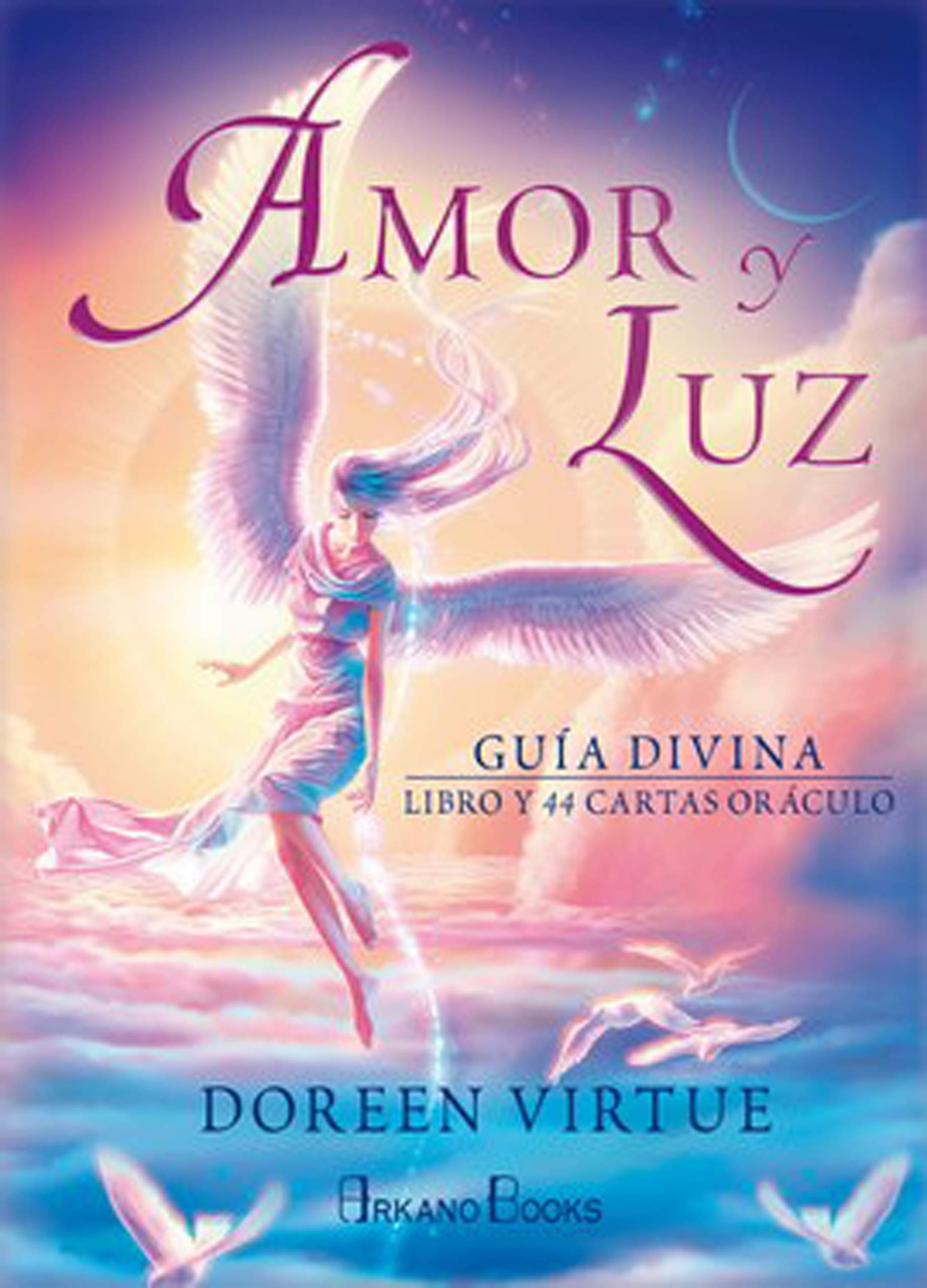 Libro: Amor y Luz: Guía divina. Libro y 44 cartas oráculo (ARKANO BOOK)