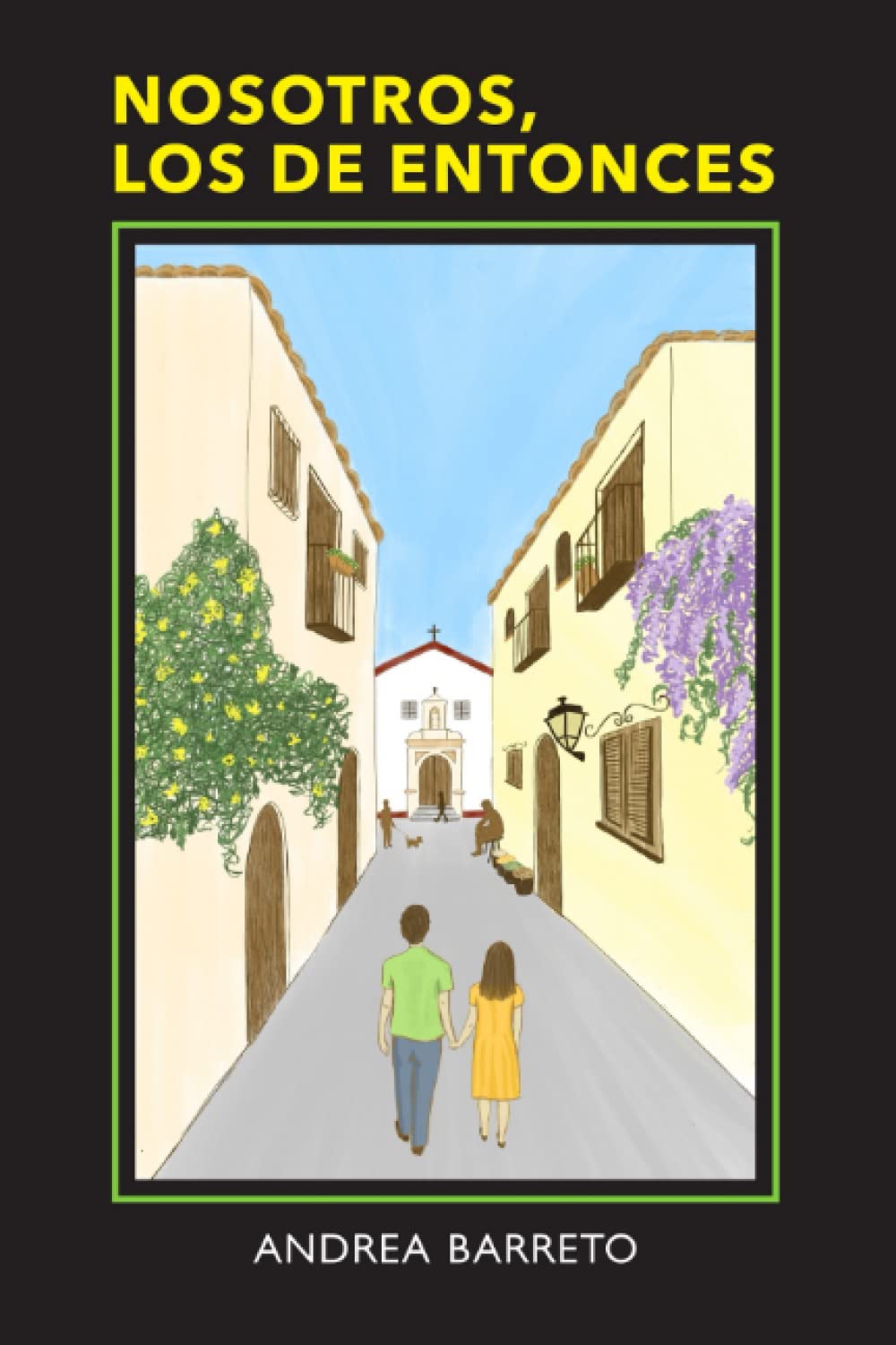 Libro: Nosotros los de entonces (Spanish Edition)