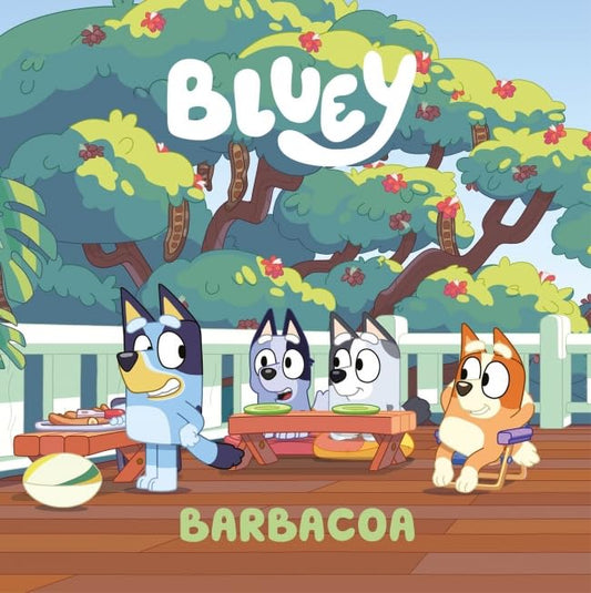 Bluey. Un cuento 14 - Barbacoa (edición en español) (Cuentos infantiles)