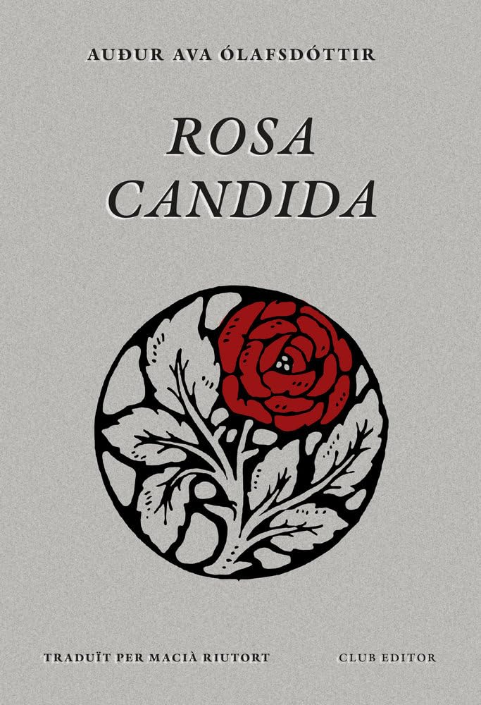 Libro: Rosa candida: 151 (El Club dels Novel·listes)