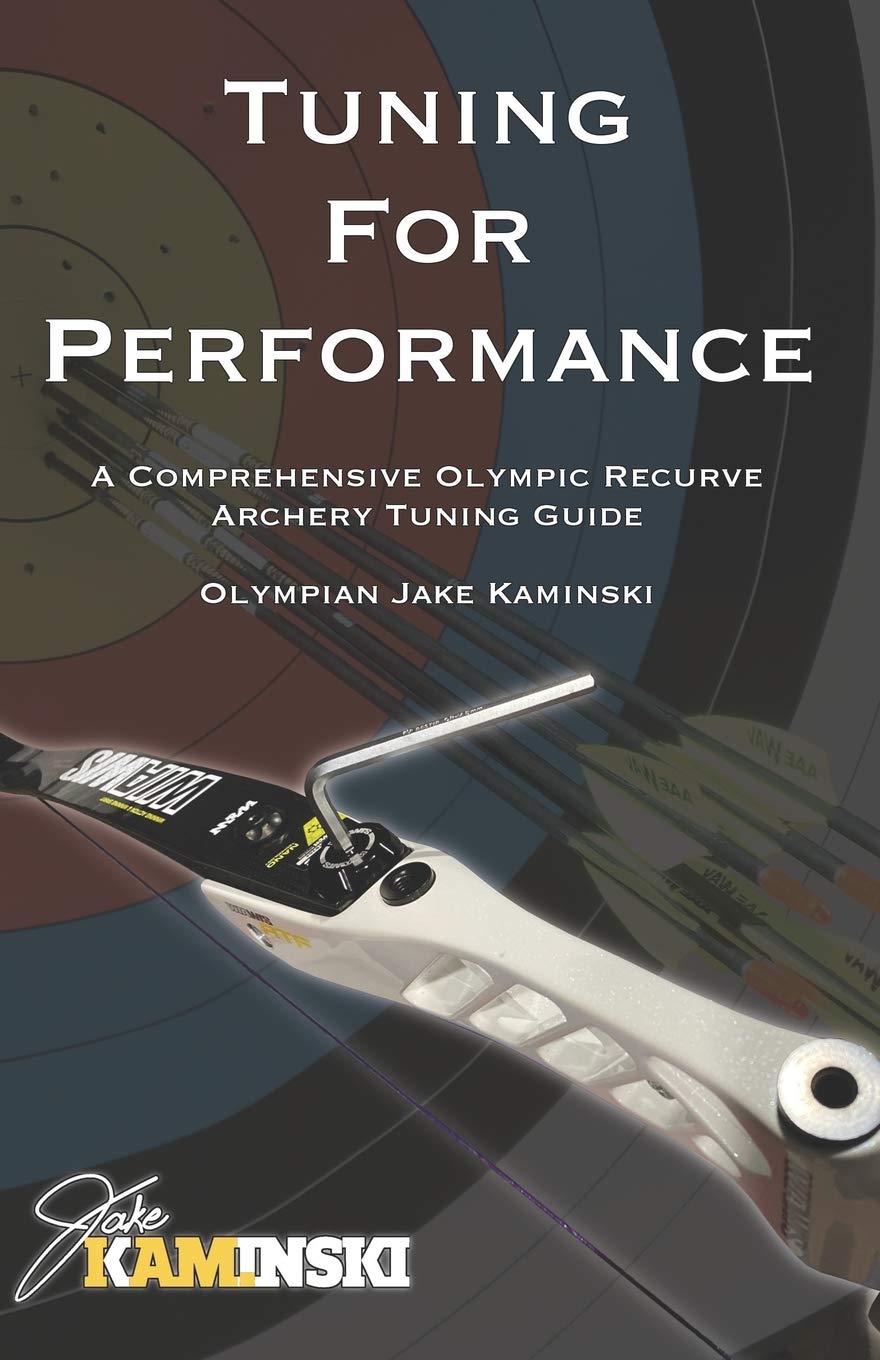 Libro: Tuning for Performance: A Comprehensive Olympic Recurve Archery Tuning Guide