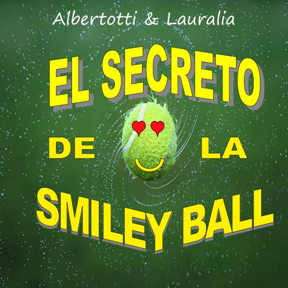 Libro: El secreto de la smiley ball (Secretos en verso) (Spanish Edition)