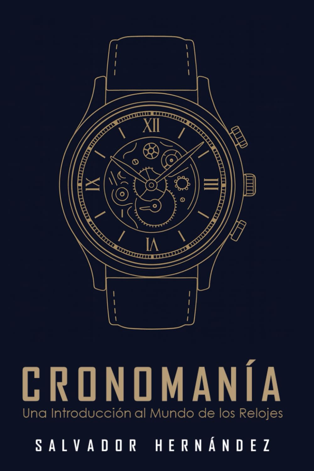 Libro: Cronomanía: Una Introducción al Mundo de los Relojes