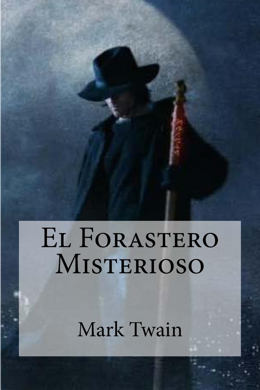 Libro: El Forastero Misterioso
