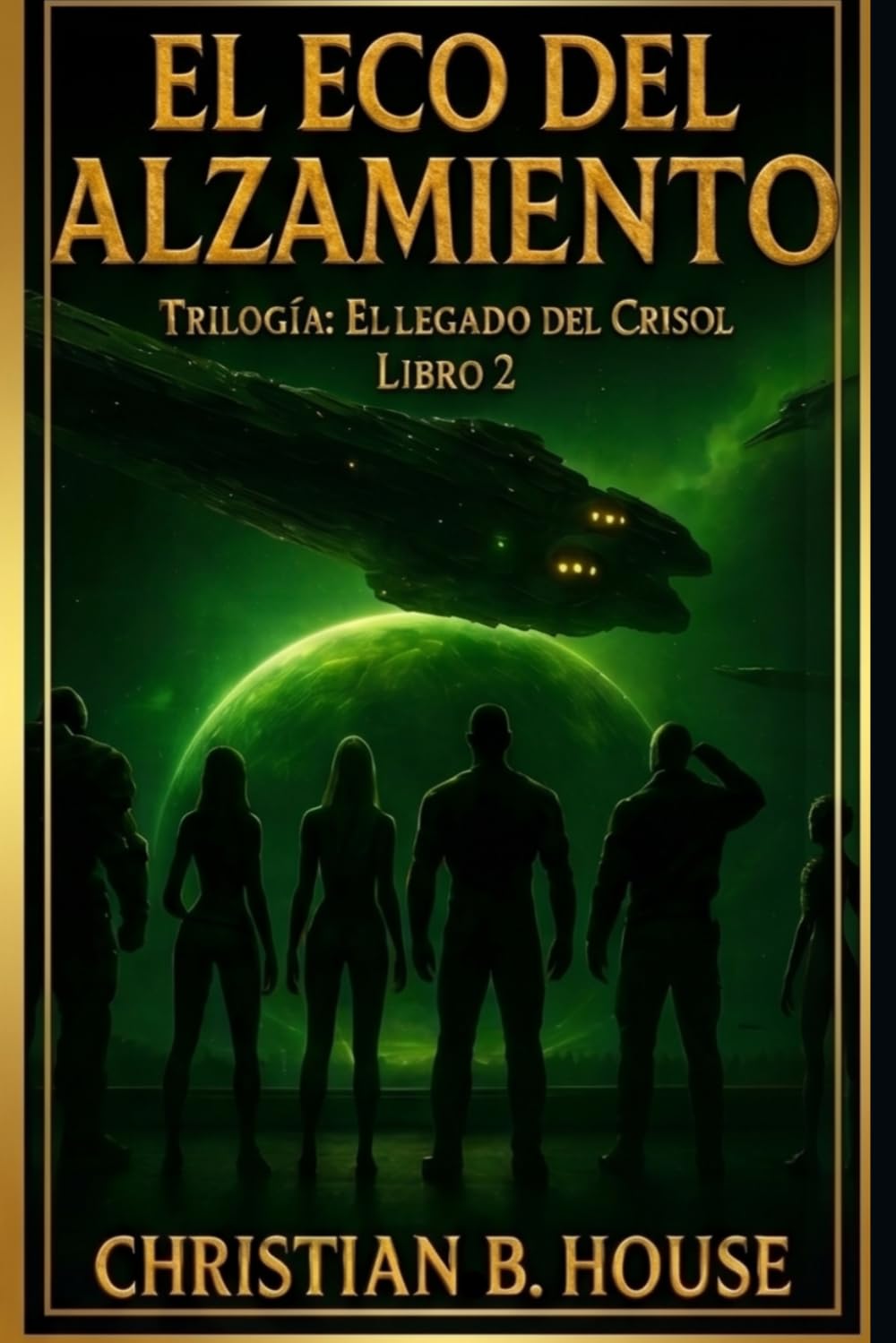 Libro: El Eco Del Alzamiento. (El Legado del Crisol.) (Spanish Edition)