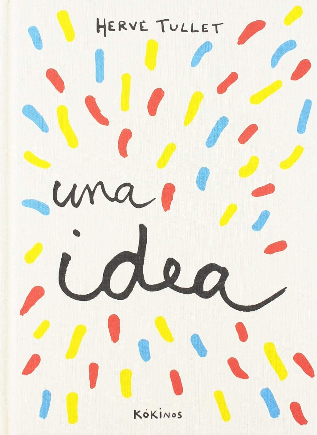 Libro: Tengo una idea (INFANTIL JUVENIL)