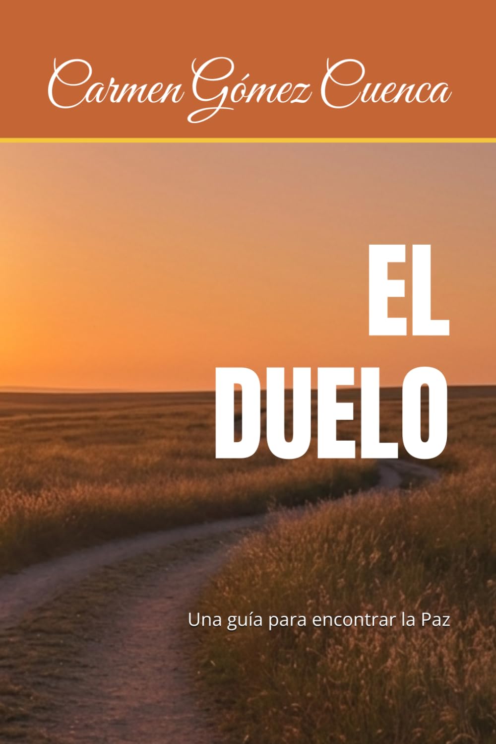 Libro: EL DUELO: Una guía para encontrar la Paz