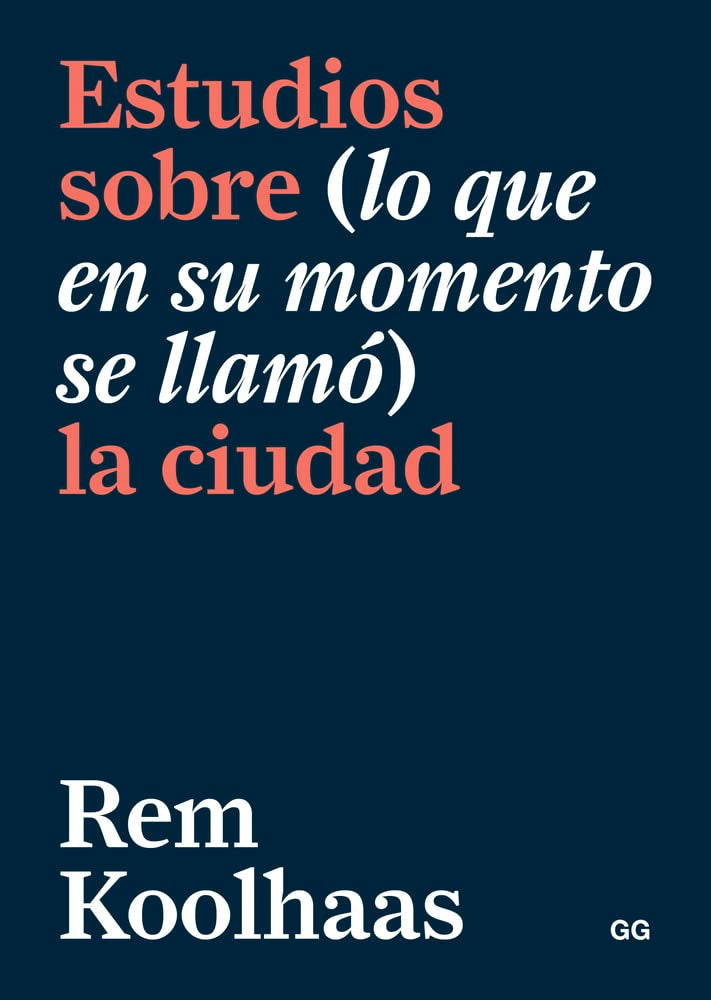 Libro: Estudios sobre (lo que en su momento se llamó) la ciudad (Spanish Edition)