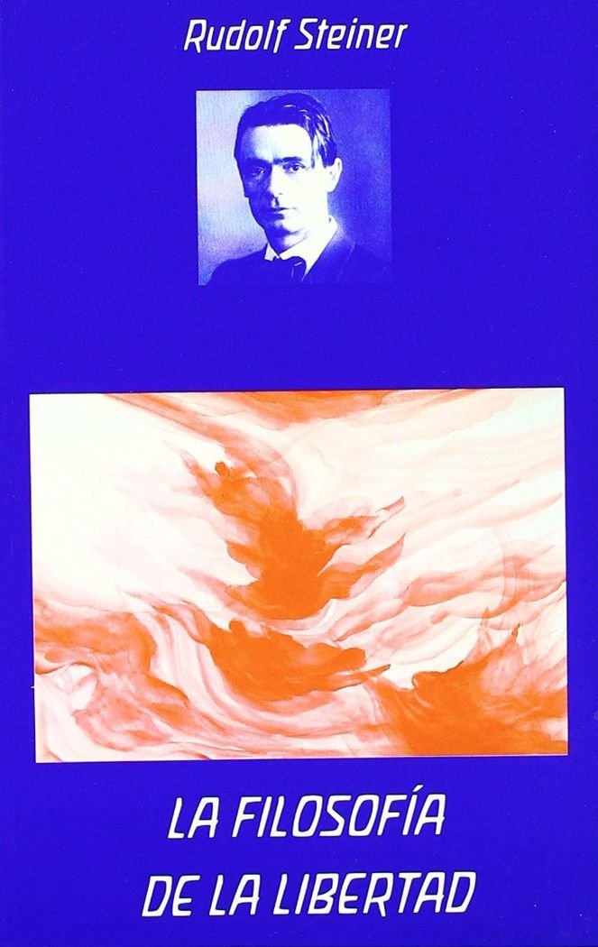 Libro: La filosofía de la libertad (SIN COLECCION)