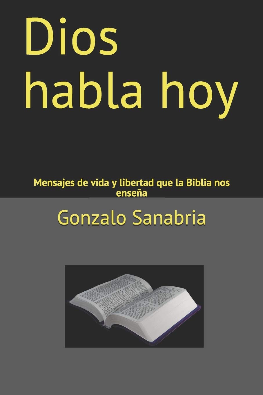 Libro: Dios habla hoy: Mensajes de vida y libertad que la Biblia nos enseña: 11 (Sermones cristianos para predicar)