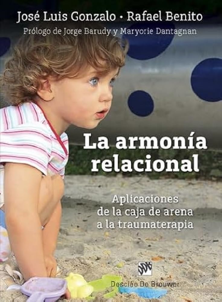 Libro: La armonía relacional. Aplicaciones de la caja de arena a la traumaterapia