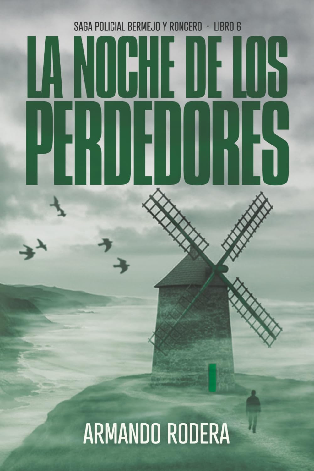 Libro: La noche de los perdedores: (Saga policial Bermejo y Roncero, Libro 6)