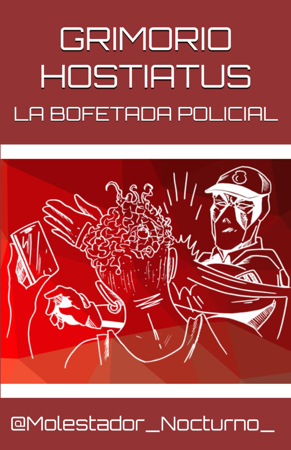 Libro: GRIMORIO HOSTIATUS: LA BOFETADA POLICIAL