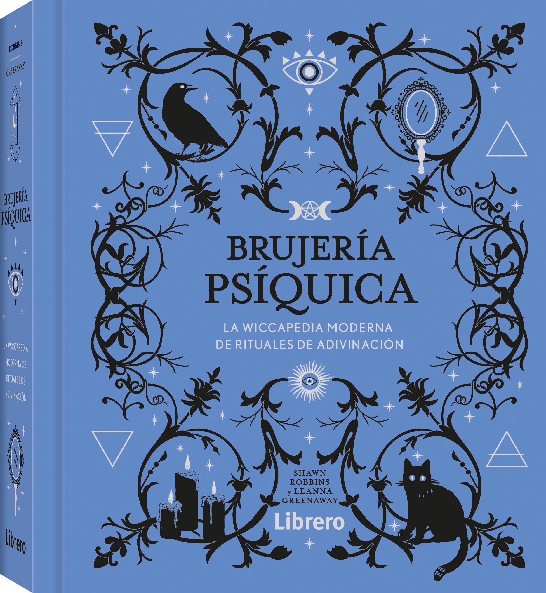 Bujería psíquica: La wiccapedia moderna de rituales de adivinación. (ESOTERISMO)