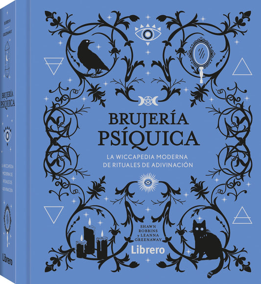 Bujería psíquica: La wiccapedia moderna de rituales de adivinación. (ESOTERISMO)