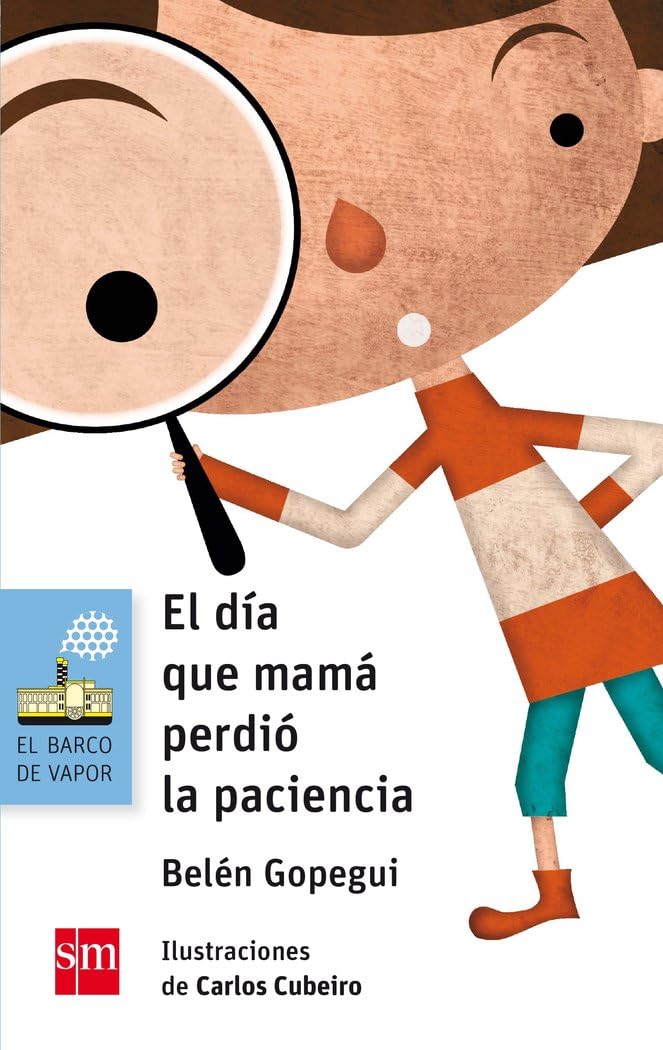 Libro: El día que mamá perdió la paciencia: 150 (El Barco de Vapor Azul)