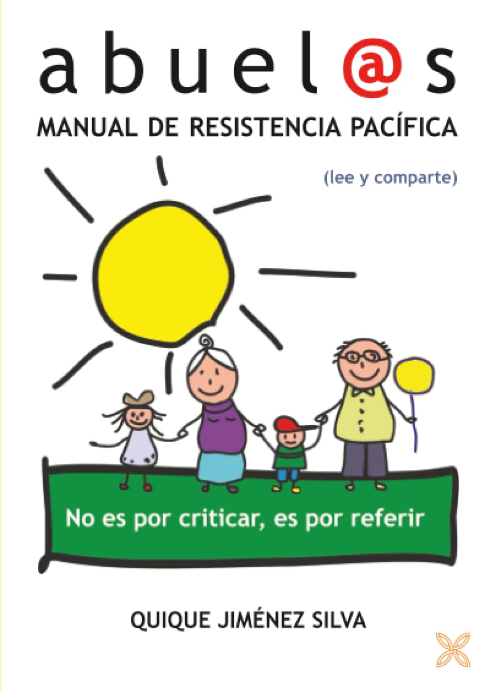 Libro: ABUELOS.: MANUAL DE RESISTENCIA PACÍFICA (Spanish Edition)