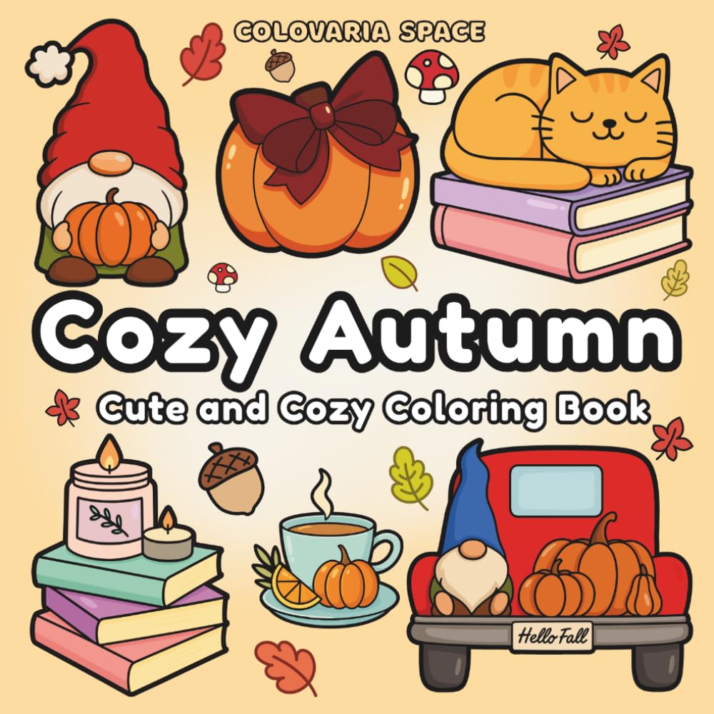 Libro: Cozy Autumn: Bold and Easy Coloring Book for Adults & Teens, Featuring Fall | Simple, Cute Illustrations for Hygge and Relaxation (Cozy Coloring Books)
