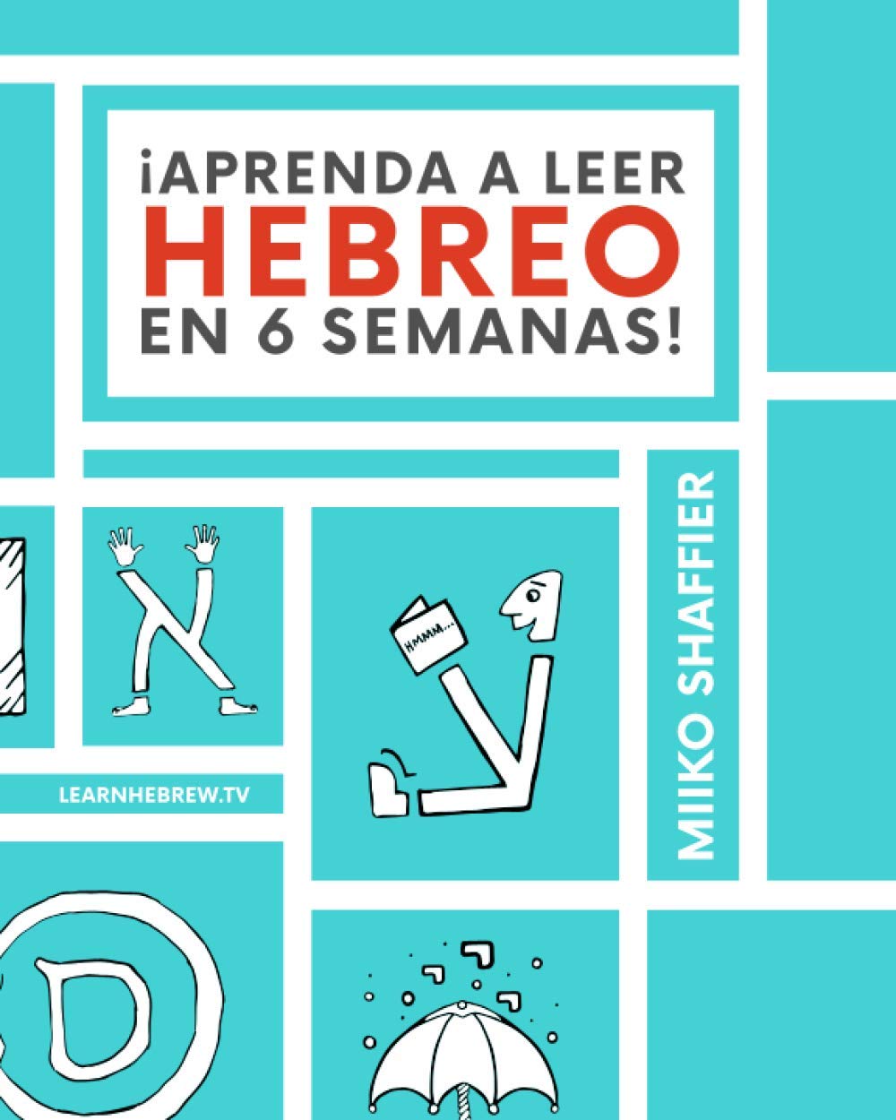 Libro: ¡Aprenda a Leer Hebreo en 6 Semanas! (Spanish Edition)