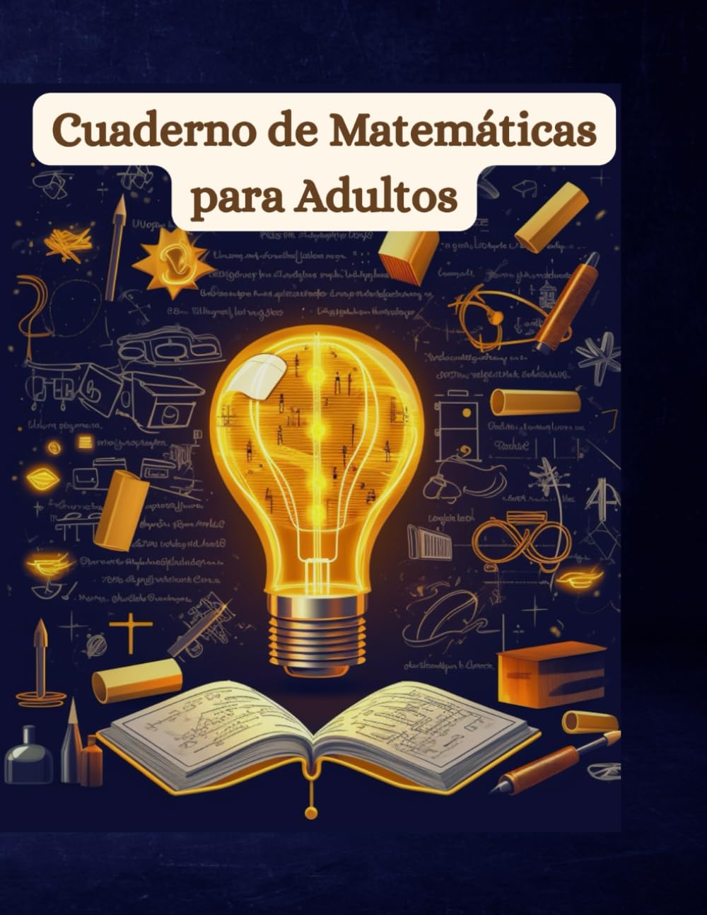 Libro: Cuaderno de Matemáticas para Adultos: Multiplicación, División, Sumas y Restas (Spanish Edition)