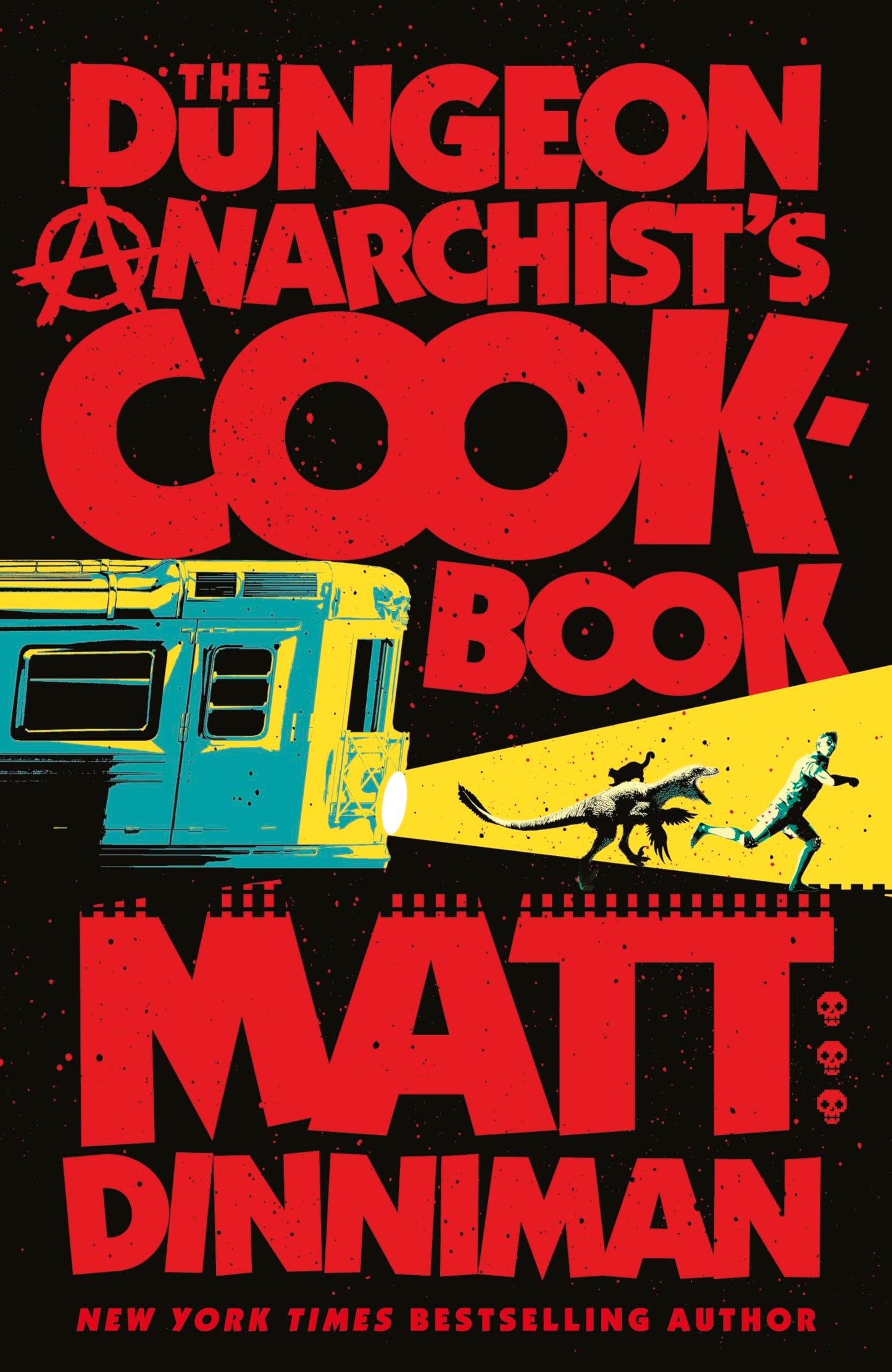 Libro: The Dungeon Anarchist's Cookbook: Book 3 in Matt Dinniman’s best selling LitRPG - a riotous blend of sci-fi, fantasy, and dark humor set in the deadliest dungeon yet (Dungeon Crawler Carl Series, 3)