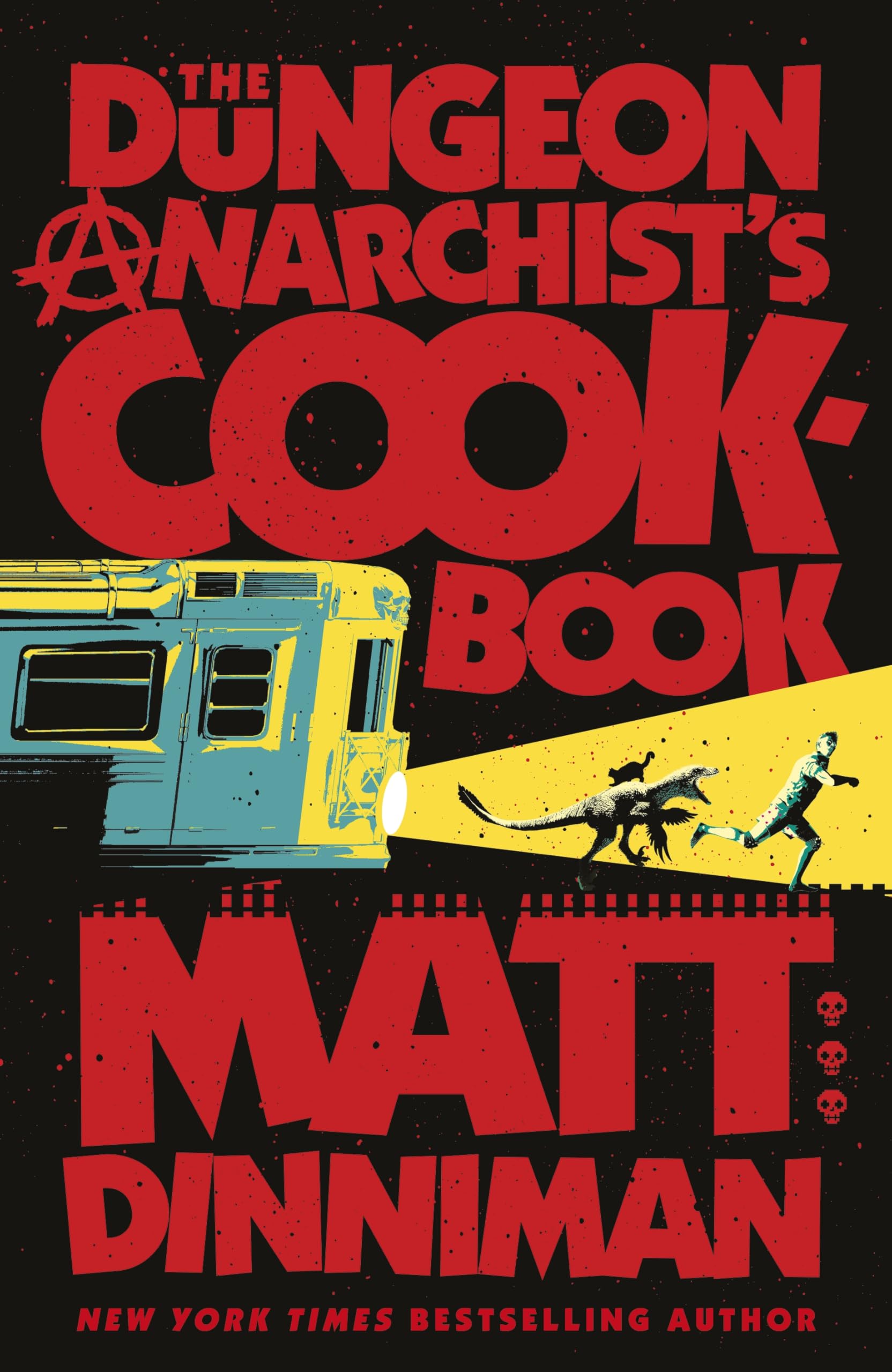 Libro: The Dungeon Anarchist's Cookbook: Book 3 in Matt Dinniman’s best selling LitRPG - a riotous blend of sci-fi, fantasy, and dark humor set in the deadliest dungeon yet (Dungeon Crawler Carl Series, 3)