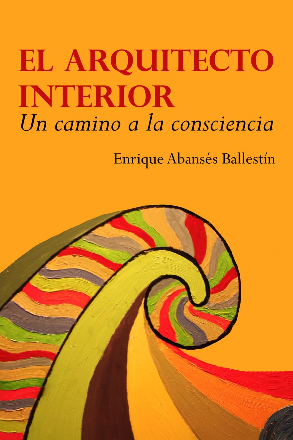 Libro: El Arquitecto Interior: Un camino a la consciencia
