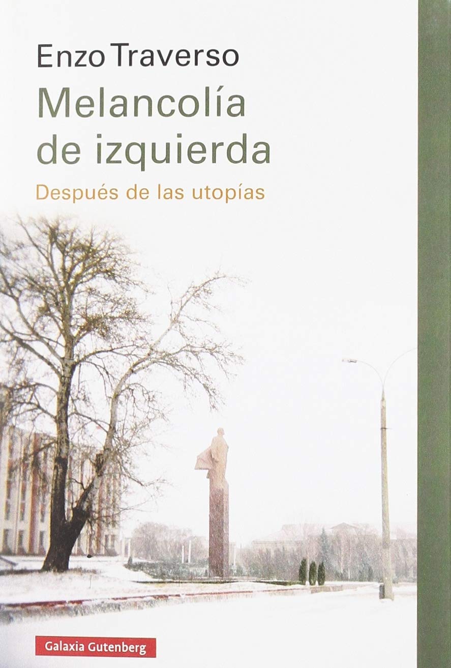 Libro: Melancolía de izquierda: Después de las utopías