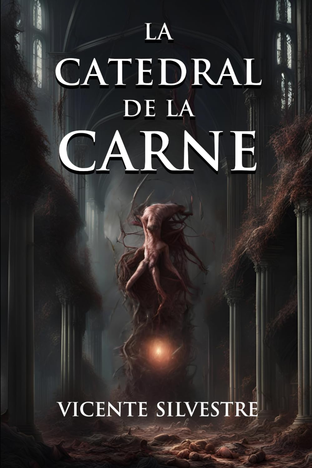 Libro: La catedral de la carne (Crónicas del Homo mortem) (Spanish Edition)