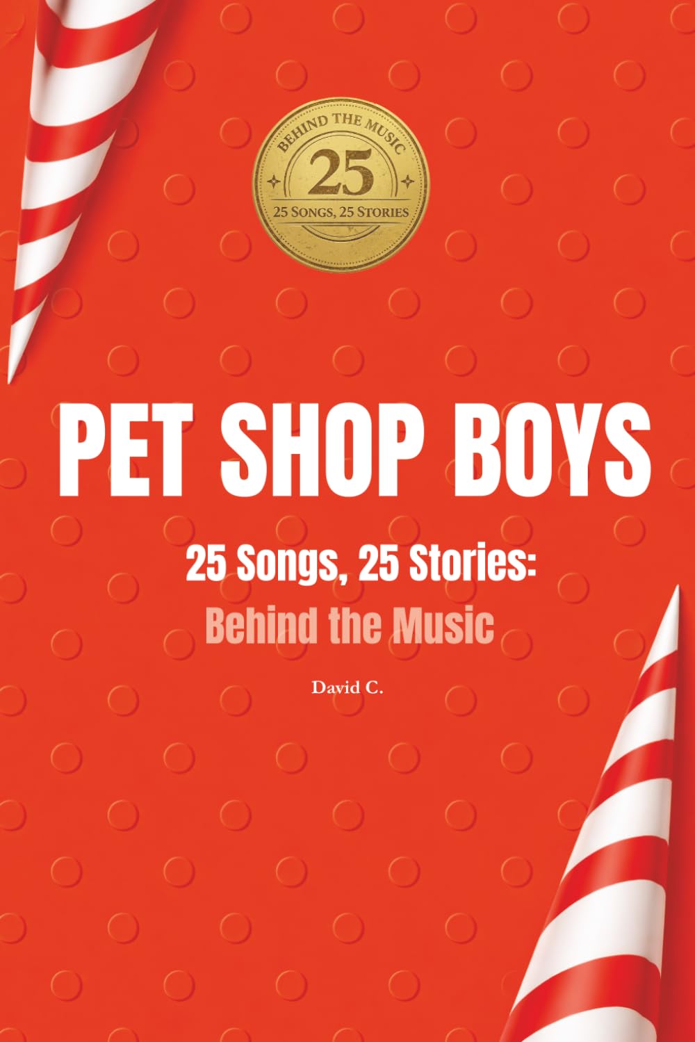 Libro: PET SHOP BOYS | 25 Songs, 25 Stories: Behind the Music