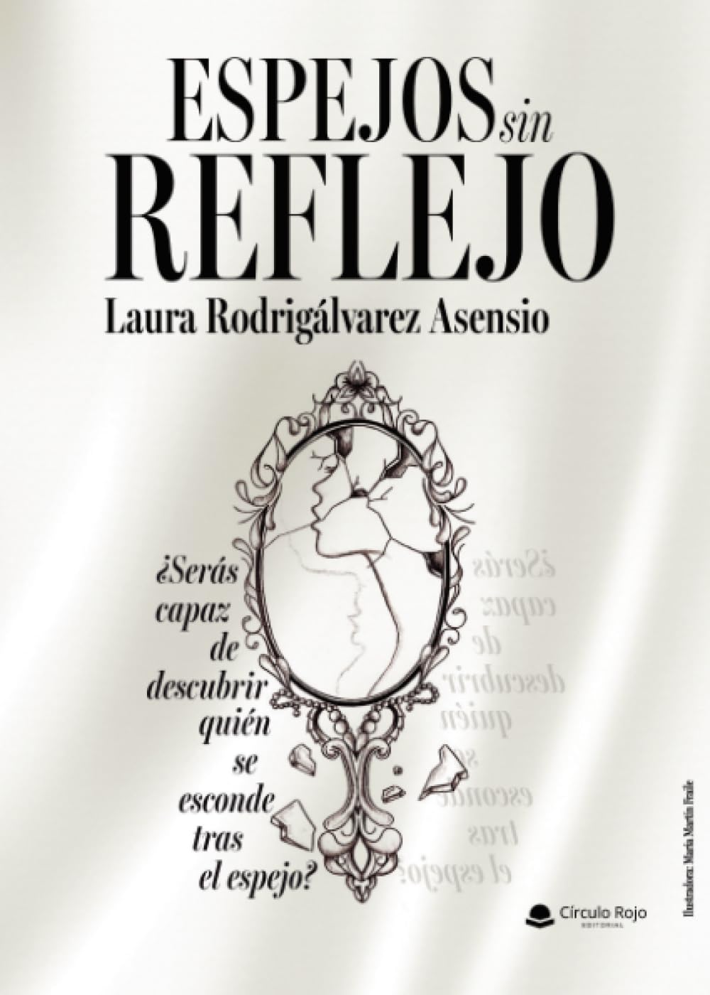 Libro: ESPEJOS SIN REFLEJO ¿Serás capaz de descubrir quién se esconde tras el espejo? (Spanish Edition)